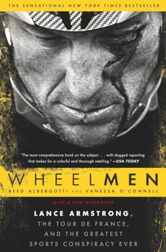 Wheelmen: Lance Armstrong, the Tour de France, and the Greatest Sports Conspiracy Ever von Avery