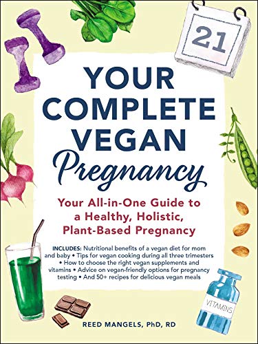Your Complete Vegan Pregnancy: Your All-in-One Guide to a Healthy, Holistic, Plant-Based Pregnancy von Simon & Schuster