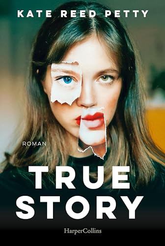 True Story: Roman | »Ein fesselndes Debüt, das Genregrenzen sprengt.« New York Times | Über die Macht von Geschichten – und wer sie erzählen darf von HarperCollins Taschenbuch