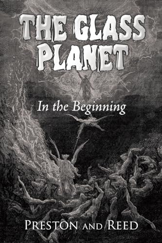 The Glass Planet: In the Beginning von Xlibris US