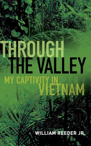 Through the Valley: My Captivity in Vietnam von US Naval Institute Press