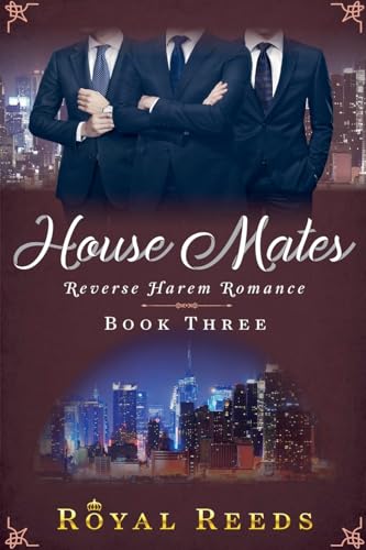 House Mates: Reverse Harem Romance von Royal Reeds