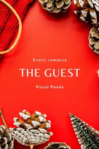 The Guest: Erotic Romance The Guest: Erotic Romance von Independently published