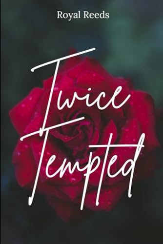 Twice Tempted: A Second Chance Romance
