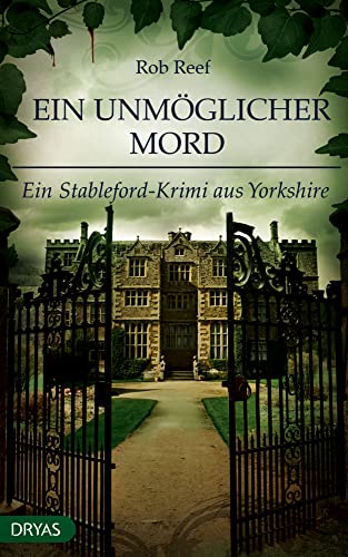 Ein unmöglicher Mord: Ein Stableford-Krimi aus Yorkshire