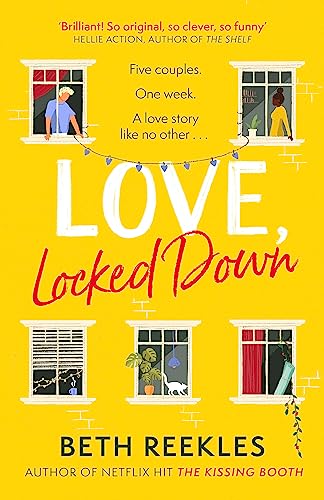 Love, Locked Down: the debut romantic comedy from the writer of Netflix hit The Kissing Booth von Sphere
