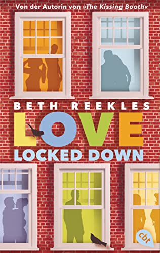 Love Locked Down: Eine Lockdown-Liebesgeschichte von KISSING-BOOTH-Autorin Beth Reekles Love Locked Down: Eine Lockdown-Liebesgeschichte von KISSING-BOOTH-Autorin Beth Reekles