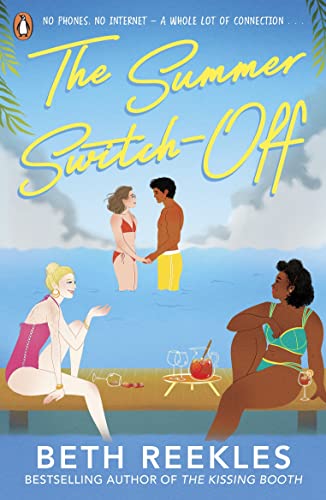 The Summer Switch-Off: The hilarious summer must-read from the author of The Kissing Booth von Penguin