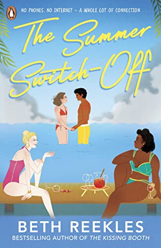 The Summer Switch-Off: The hilarious summer must-read from the author of The Kissing Booth The Summer Switch-Off: The hilarious summer must-read from the author of The Kissing Booth
