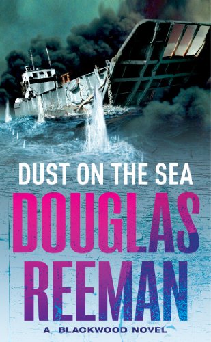Dust on the Sea: an all-action, edge-of-your-seat naval adventure from the master storyteller of the sea Dust on the Sea: an all-action, edge-of-your-seat naval adventure from the master storyteller of the sea