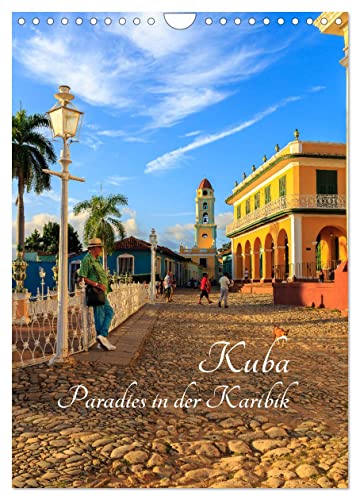 Kuba - Paradies in der Karibik (Wandkalender 2024 DIN A4 hoch), CALVENDO Monatskalender von CALVENDO