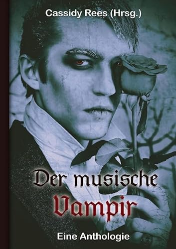 Der musische Vampir: Eine Anthologie von epubli GmbH
