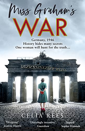 Miss Graham’s War: The most thrilling post WWII historical spy novel of 2021