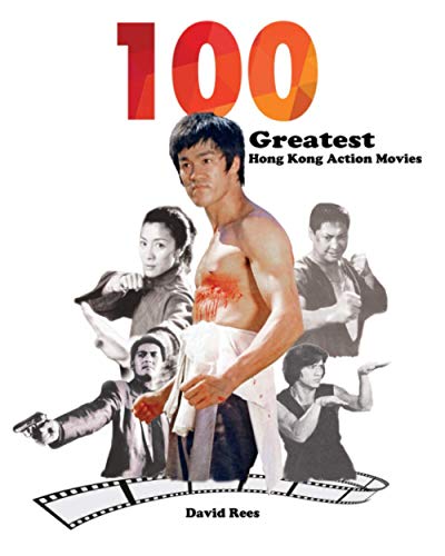 100 Greatest Hong Kong Action Movies von Independently published