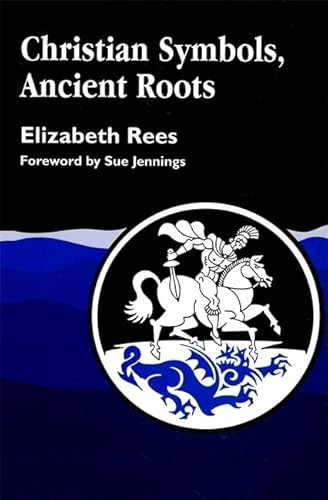 Christian Symbols, Ancient Roots.