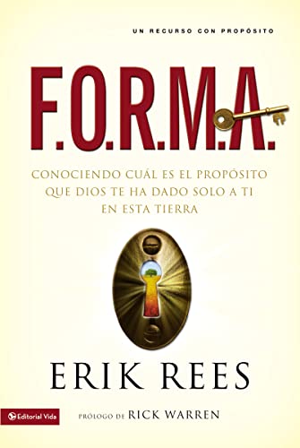 F.O.R.M.A.: Conociendo cuál es el propósito que Dios te ha dado solo a ti en esta tierra