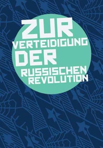 Zur Verteidigung der Russischen Revolution (Edition Aurora)