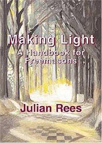 Making Light: A Handbook for Freemasons