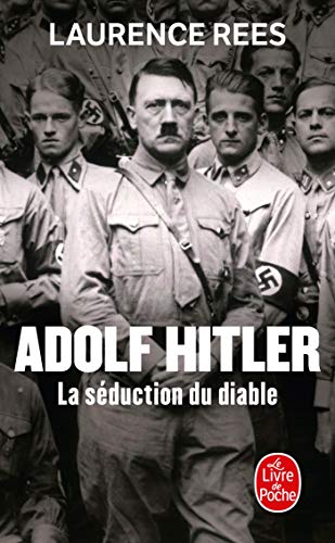 Adolf Hitler, la seduction du diable: La séduction du diable von LGF
