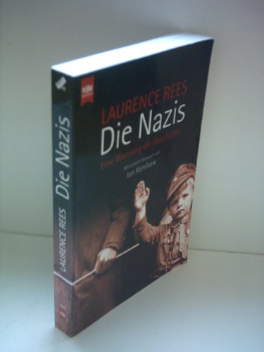 Die Nazis. Eine Warnung der Geschichte. Die Nazis. Eine Warnung der Geschichte.