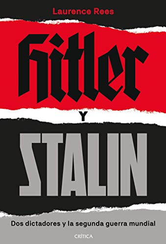 Hitler y Stalin: Dos dictadores y la segunda guerra mundial (Memoria Crítica)