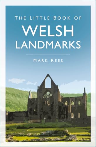 The Little Book of Welsh Landmarks von The History Press Ltd