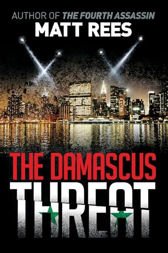 The Damascus Threat: An Ice Thriller (Dominic Verrazzano Thriller, Band 1)