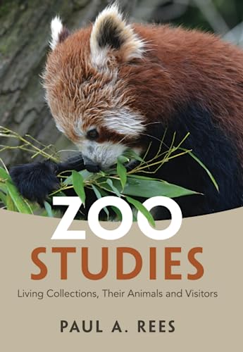 Zoo Studies: Living Collections, Their Animals and Visitors von Cambridge University Press