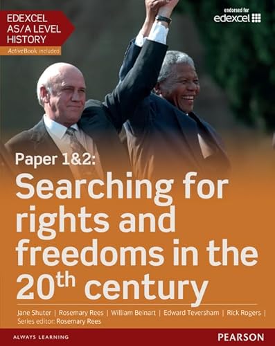 Edexcel AS/A Level History, Paper 1&2: Searching for rights and freedoms in the 20th century Student Book + ActiveBook, m. 1 Beilage, m. 1 Online-Zugang (Edexcel GCE History 2015)
