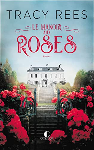 Le Manoir aux roses von CHARLESTON
