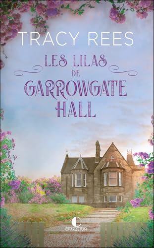 Les Lilas de Garrowgate Hall von CHARLESTON