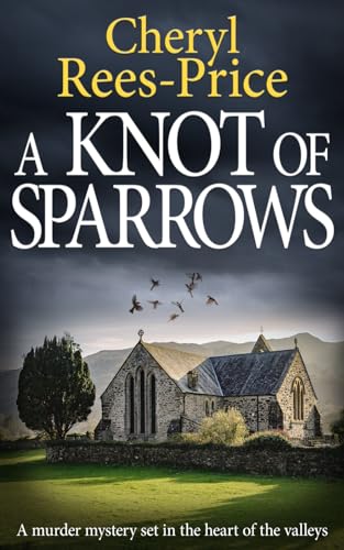 A Knot of Sparrows: a murder mystery set in the heart of the valleys (DI Winter Meadows, Band 4)