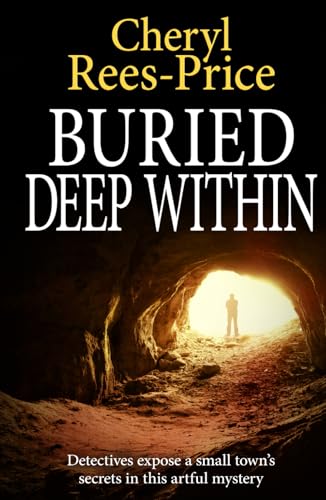Buried Deep Within: Detectives expose a small town’s secrets in this artful mystery (DI Winter Meadows, Band 10) von The Book Folks