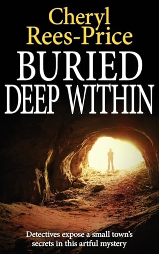 Buried Deep Within: Detectives expose a small town’s secrets in this artful mystery (DI Winter Meadows, Band 10) von The Book Folks