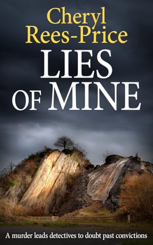 LIES OF MINE: A murder leads detectives to doubt past convictions (DI Winter Meadows, Band 5)