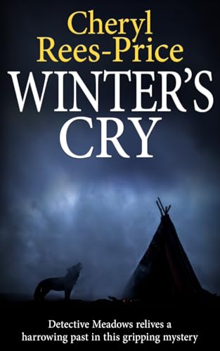 Winter's Cry: Detective Meadows relives a harrowing past in this gripping mystery (DI Winter Meadows, Band 7)