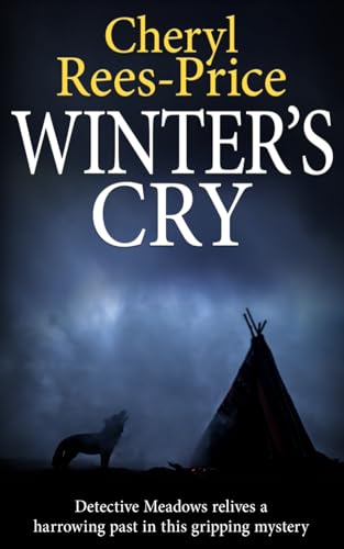 Winter's Cry: Detective Meadows relives a harrowing past in this gripping mystery (DI Winter Meadows, Band 7)