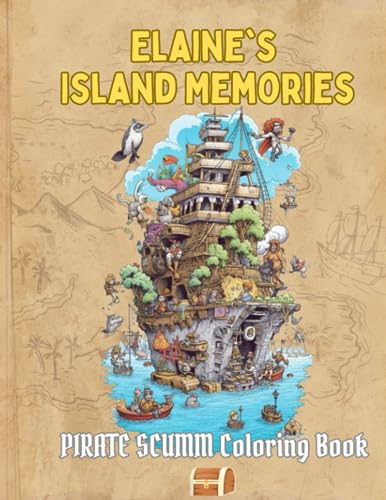 Elaine's Island Memories: Pirate Scumm Coloring Book (40+ single coloring pages)