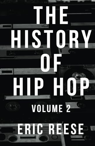 The History of Hip Hop: Volume Two von Independently published