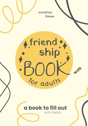 A Friendship Book For Adults (Books To Fill Out)