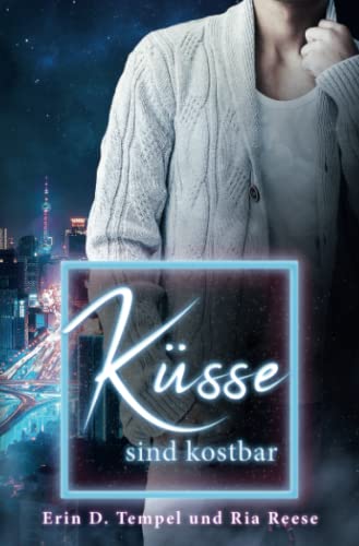 Küsse sind kostbar: Permission to kiss Pt. two, a gay dark romance von Independently published