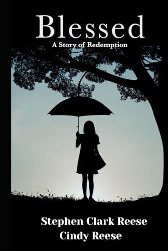 Blessed: A Story of Redemption von Independently published
