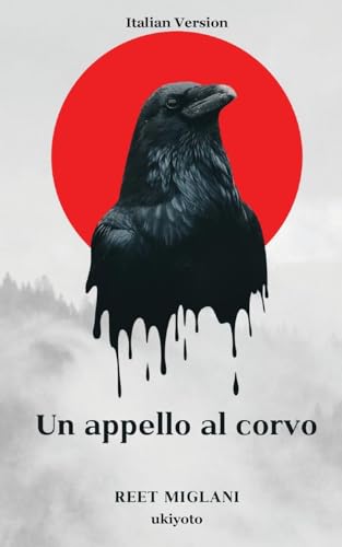 Un appello al corvo von Ukiyoto Publishing
