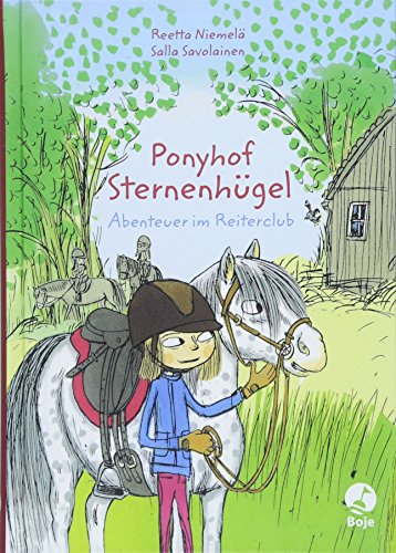 Ponyhof Sternenhügel - Abenteuer im Reiterclub Ponyhof Sternenhügel - Abenteuer im Reiterclub