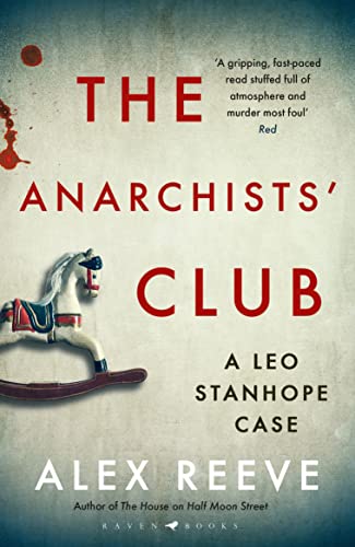 The Anarchists' Club: A Leo Stanhope Case von Bloomsbury