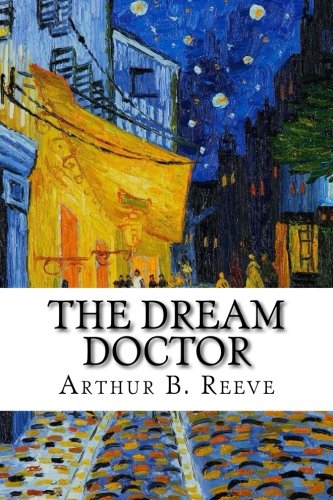 The Dream Doctor von CreateSpace Independent Publishing Platform