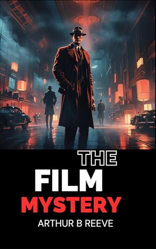 The Film Mystery: Secrets and Scandals Behind the Silver Screen von Independently published