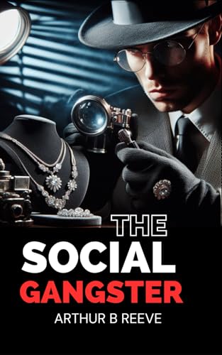 The Social Gangster: An Intrigue of High Society and Hidden Crime von Independently published