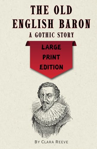 The Old English Baron: A Gothic Story - Large Print Edition von Independently published