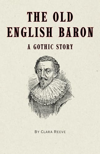 The Old English Baron: A Gothic Story von Independently published